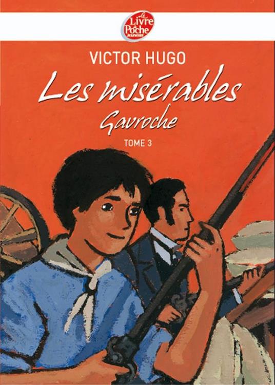 Les misérables 3 - Gavroche - Texte abrégé - Victor Hugo - ebook
