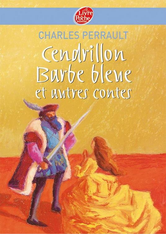 Cendrillon / Barbe Bleue et autres contes - Texte intégral - Novi Nathalie,Charles Perrault,Gustave Doré - ebook