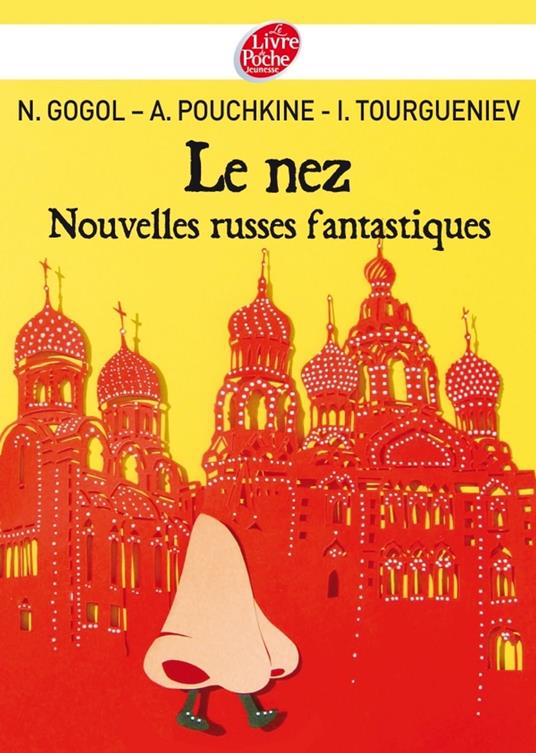 Le nez et autres nouvelles russes - Nicolas Gogol,Mathilde Nivet,Alexandre Pouchkine,Ivan Tourgueniev - ebook
