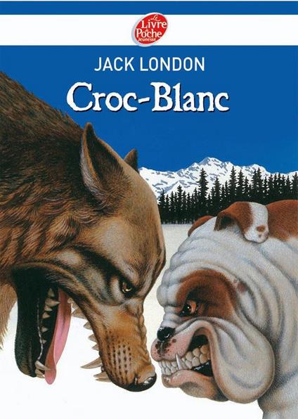 Croc-Blanc - Texte intégral - Jack London - ebook