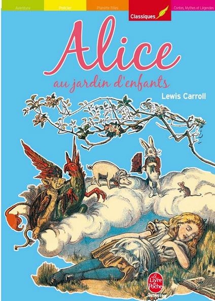 Alice au jardin d'enfants - Texte intégral - Lewis Carroll,E. Gertrude Thomson,Guillaume Pigeard De Gurbert,Richard Scholar - ebook