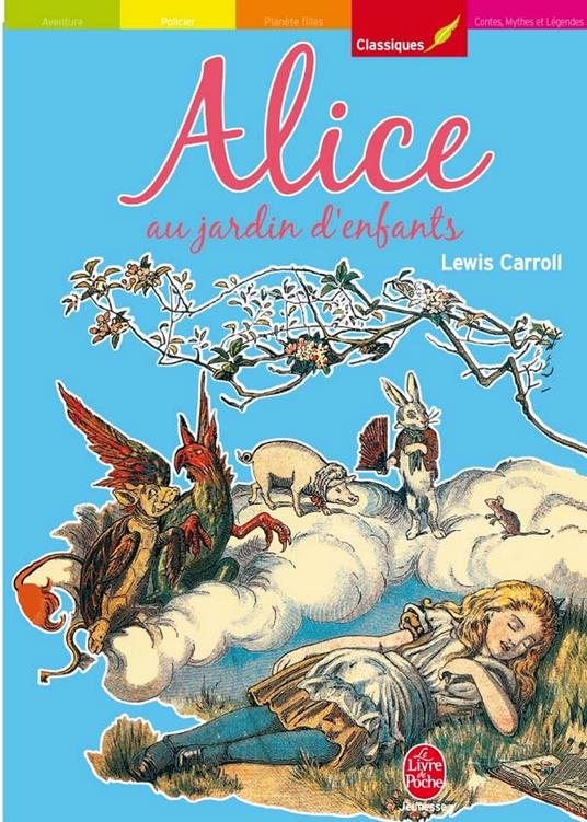 Alice au jardin d'enfants - Texte intégral - Lewis Carroll,E. Gertrude Thomson,Guillaume Pigeard De Gurbert,Richard Scholar - ebook