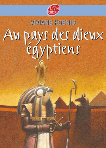Au pays des Dieux Egyptiens - Gianni De Conno,Viviane Koenig - ebook
