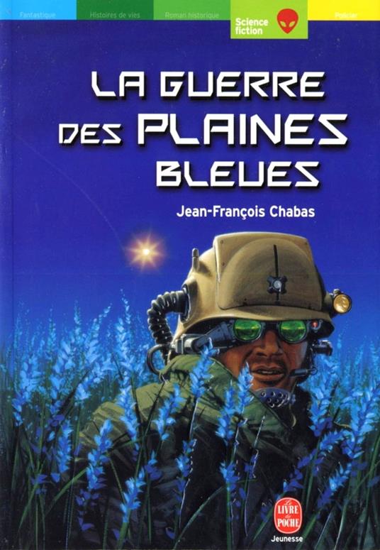 La guerre des plaines bleues - Jean-Francois Chabas - ebook