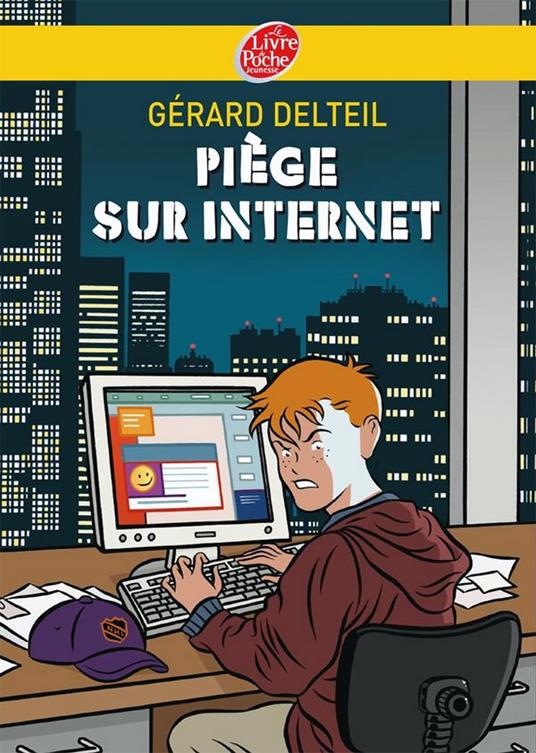 Piège sur internet - Gérard Delteil - ebook