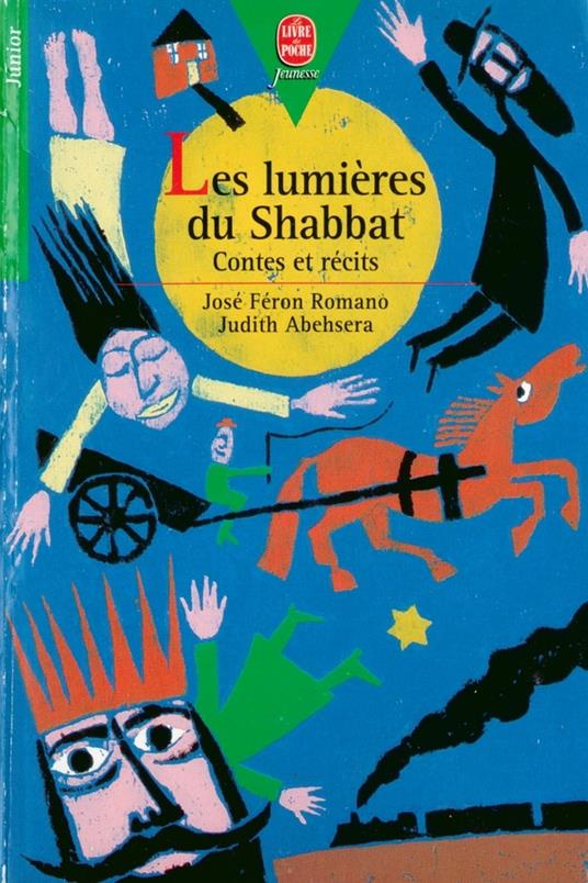 Les lumières du Shabbat - Contes et récits - Judith Abehsera,José Féron-Romano - ebook