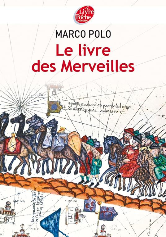 Le Livre des Merveilles - Texte abrégé - Marco Polo - ebook