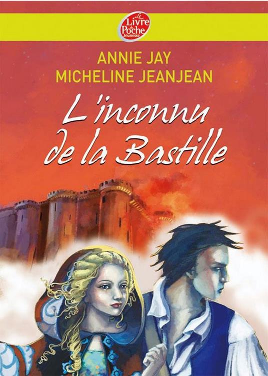 L'inconnu de la Bastille - Annie Jay,Micheline Jeanjean - ebook