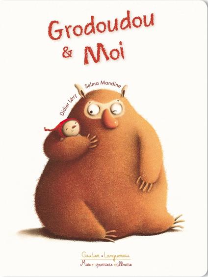 Grodoudou et moi - Didier Levy,Selma Mandine - ebook