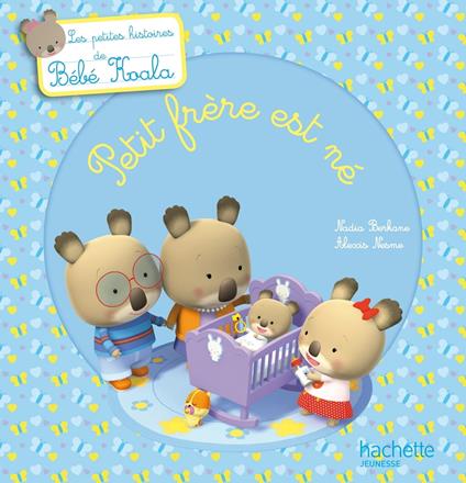 Petit frère est né - Nadia Berkane,Alexis Nesme - ebook
