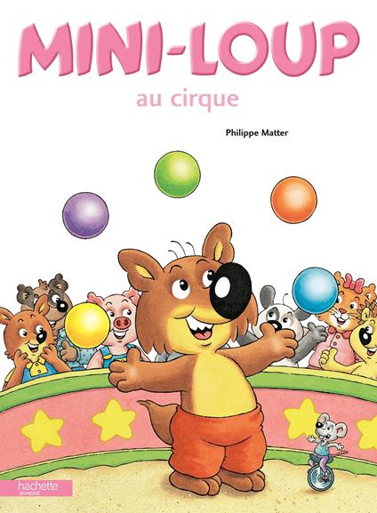 Mini-Loup au cirque - Philippe Matter - ebook