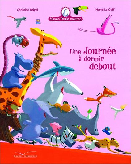 Une journée à dormir debout - Christine Beigel,Herve Le Goff - ebook