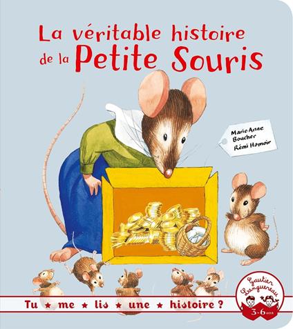 La véritable histoire de la petite souris - Marie-Anne Boucher,Rémi Hamoir - ebook