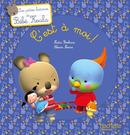 Bébé Koala - C'est à moi ! - Nadia Berkane,Alexis Nesme - ebook