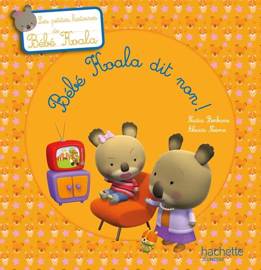 Bébé Koala dit non ! - Nadia Berkane - ebook