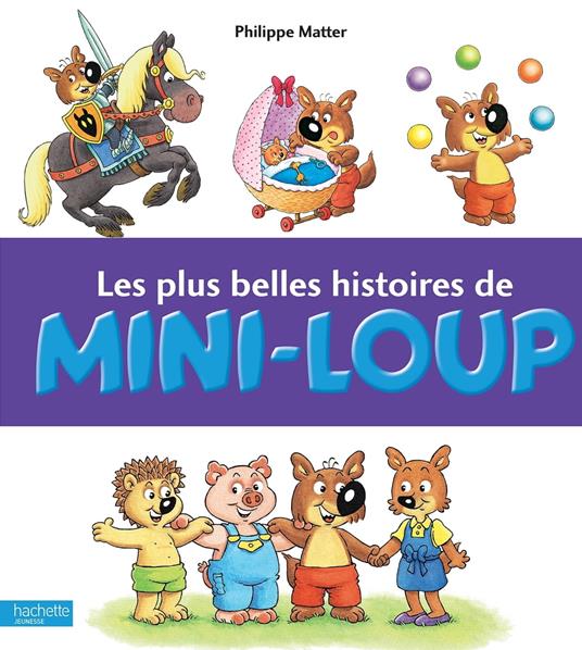 Les plus belles histoires de Mini-Loup - Philippe Matter - ebook