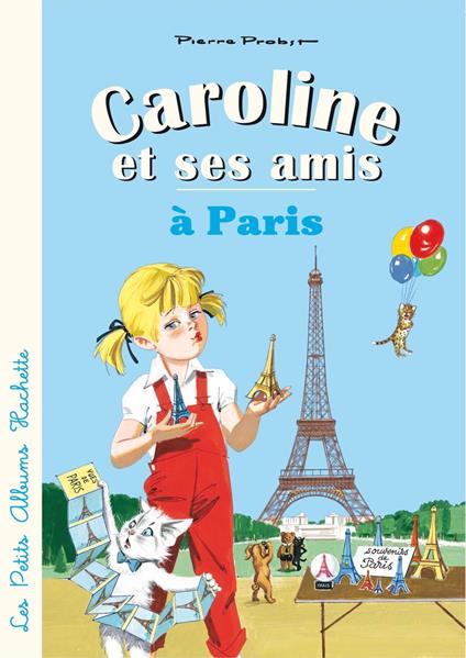Caroline et ses amis à Paris - Pierre Probst - ebook