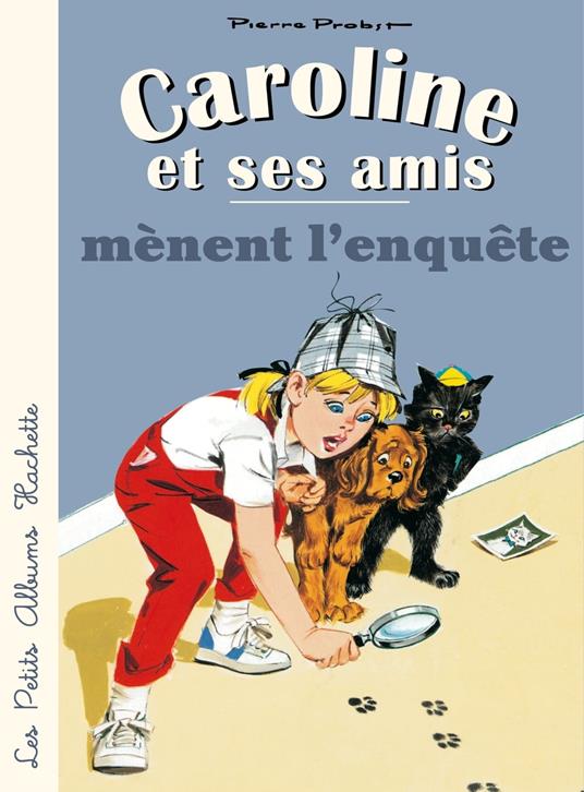 Caroline et ses amis mènent l'enquête - Pierre Probst - ebook