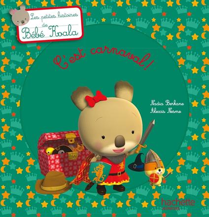 Bébé Koala - C'est carnaval ! - Nadia Berkane,Alexis Nesme - ebook