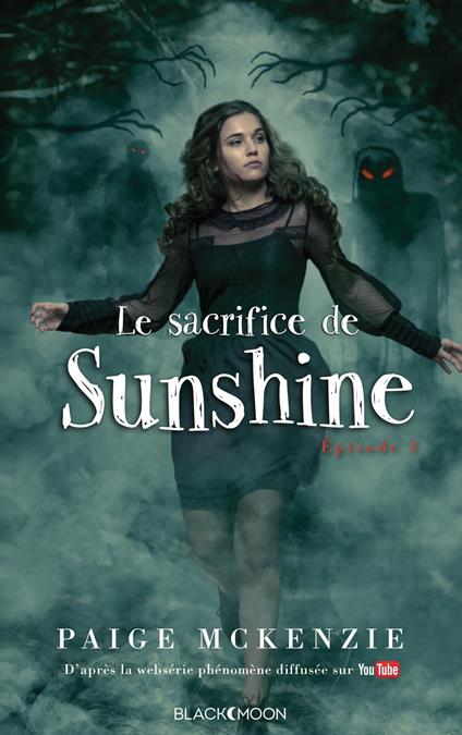 Sunshine - Épisode 3 - Le sacrifice de Sunshine - Paige McKenzie,Alyssa Sheinmel,Brigitte Hébert - ebook