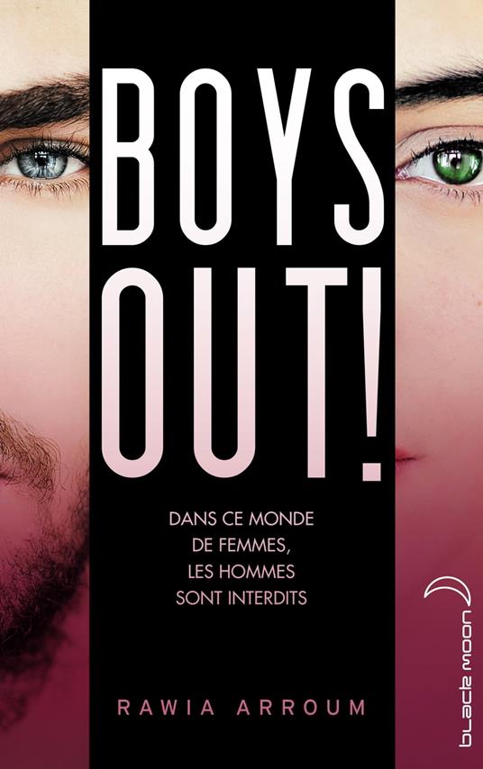 Extrait avant-première Boys out ! - Rawia Arroum - ebook
