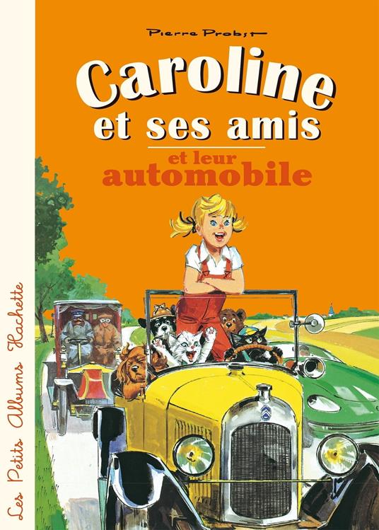 Caroline et ses amis en automobile - Pierre Probst - ebook