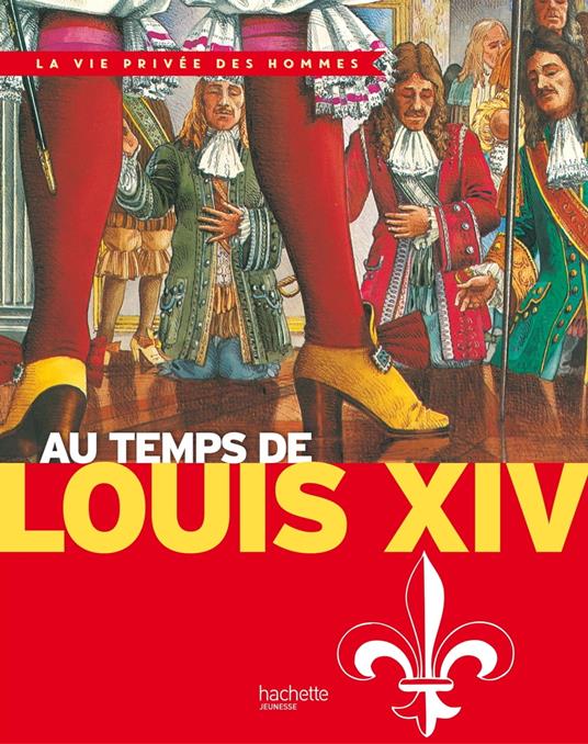 Au temps de Louis XIV - Yves Cohat,Pierre Miquel - ebook