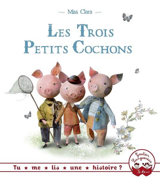 Les Trois Petits Cochons - Miss Clara - ebook