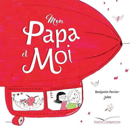 Mon papa et moi - Benjamin Perrier,Jules - ebook