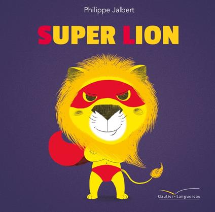Super Lion - Philippe Jalbert - ebook
