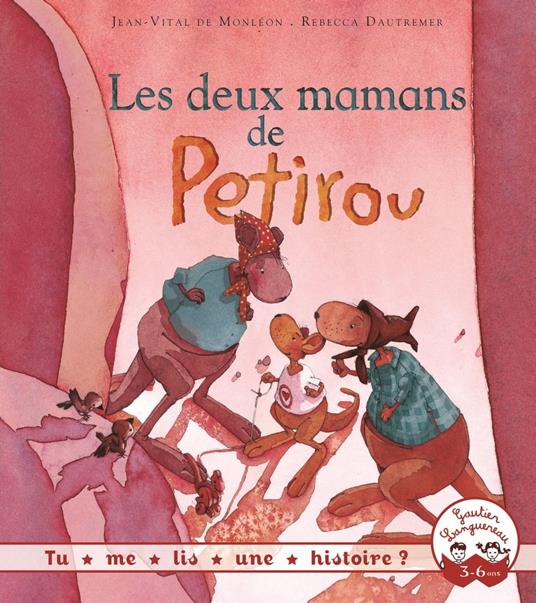 Tu me lis une histoire ? Les deux mamans de Petirou - Jean-Vital de Monléon - ebook