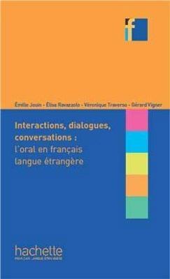 Collection F: Interactions, dialogues, conversations : l'oral en FLE - Eliza Ravazzolo - cover