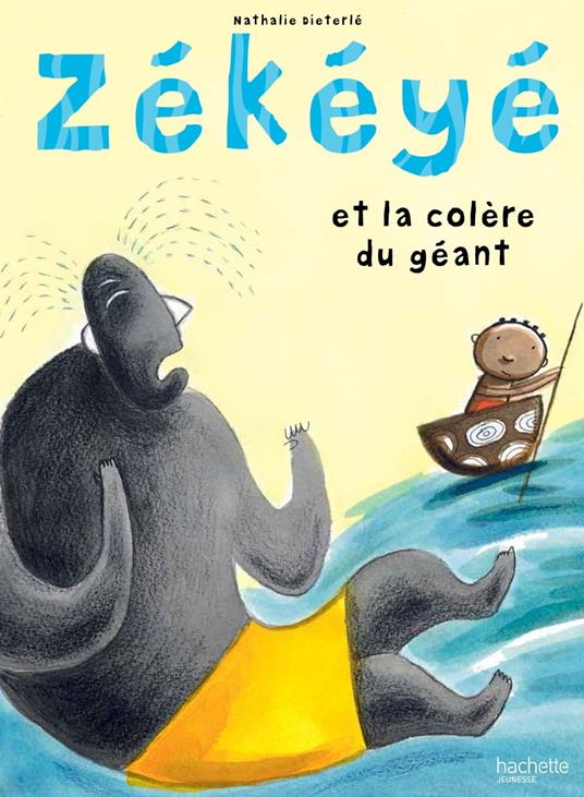 Zékéyé et la colère du géant - Nathalie Dieterlé - ebook