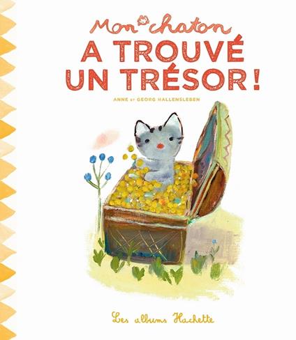 Mon chaton a trouvé un trésor ! - Anne Gutman,Georg Hallensleben - ebook