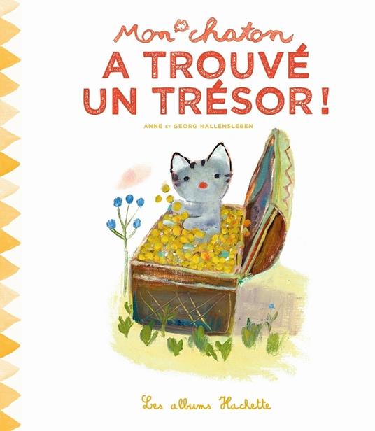 Mon chaton a trouvé un trésor ! - Anne Gutman,Georg Hallensleben - ebook