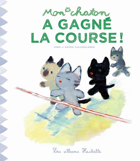 Mon chaton a gagné la course ! - Anne Gutman,Georg Hallensleben - ebook