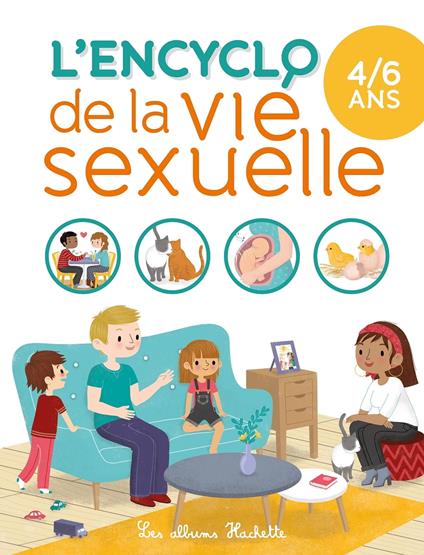 L'encyclo de la vie sexuelle 4-6 ans - Isabelle Fougère,Coline Citron - ebook
