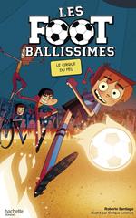 Les Footballissimes - Tome 8 - Le Cirque du Feu