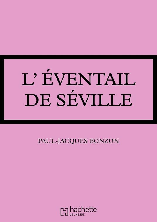 L'éventail de Séville... - Paul-Jacques Bonzon - ebook