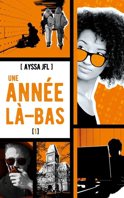Une année là-bas - tome 1 - Ayssa JFL - ebook