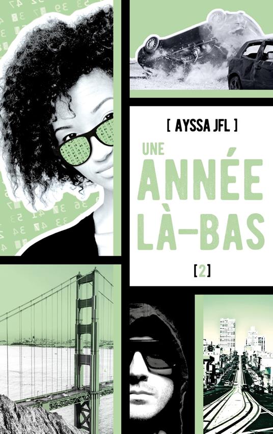 Une année là-bas - tome 2 - Ayssa JFL - ebook