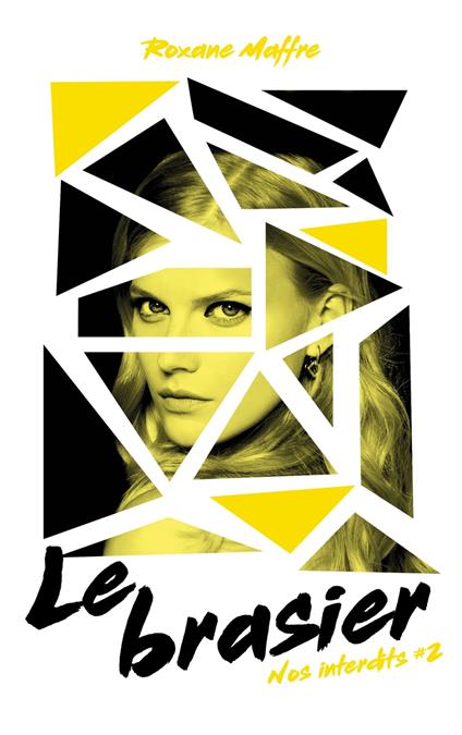 Nos interdits - tome 2 - Le brasier - Roxane Maffre - ebook