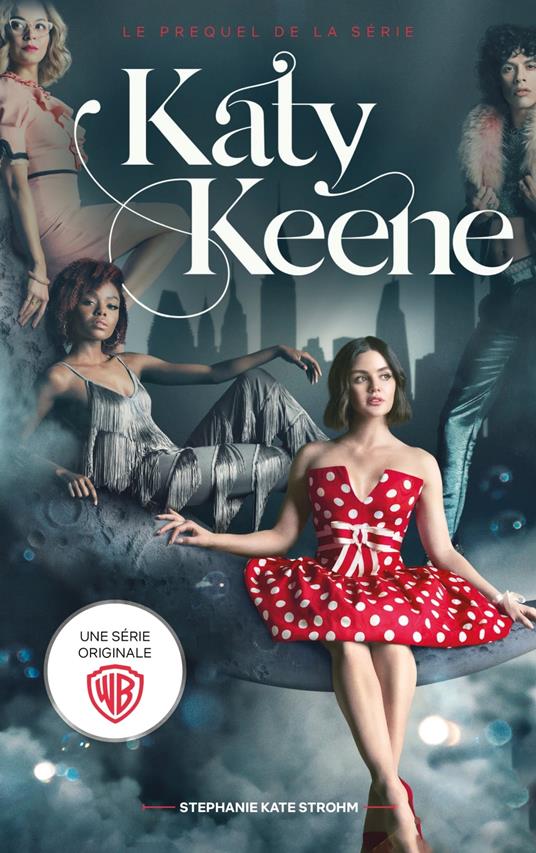 Katy Keene - Le prequel de la série spin-off de Riverdale - Stephanie Kate Strohm - ebook