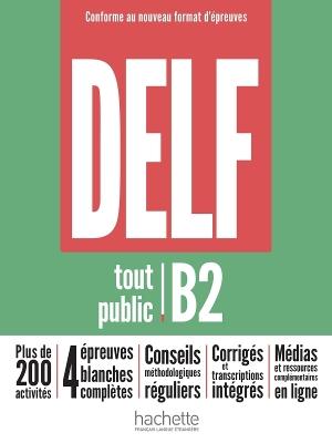 DELF tout public B2 - Nouveau format d'épreuves - Nelly Mous,Bruno Megre,Pascal Biras - cover
