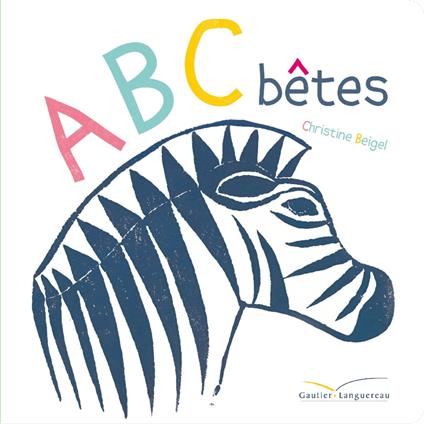 ABC bêtes - Christine Beigel - ebook