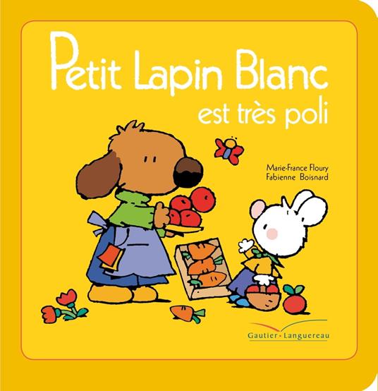 Petit Lapin Blanc est très poli - Marie-France Floury,Fabienne Boisnard - ebook