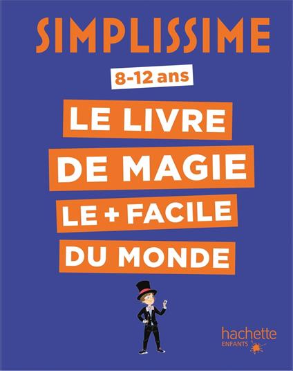 Simplissime - Le livre de magie le plus facile du monde - Alex H,Roxane Lapassade - ebook