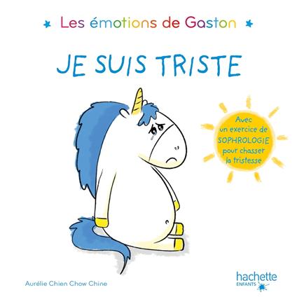Les émotions de Gaston - Je suis triste - Aurélie Chien Chow Chine - ebook