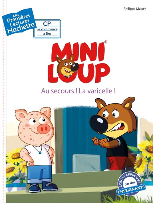 Premières lectures CP2 Mini-Loup - Au secours ! La varicelle ! - Philippe Matter - ebook
