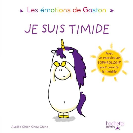 Les émotions de Gaston - Je suis timide - Aurélie Chien Chow Chine - ebook